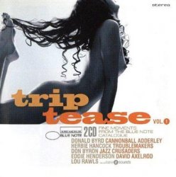 Trip Tease Vol.1 - Fine Moments From The Blue Note Catalogue (2007) 2CDs