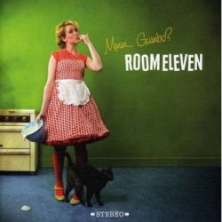 Room Eleven - Mmm... Gumbo? (2008)