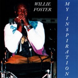 Willie Foster - My Inspiration (2001)