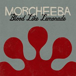 Morcheeba - Blood Like Lemonade (2010)