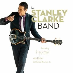 Stanley Clarke Band - Stanley Clarke Band (2010)