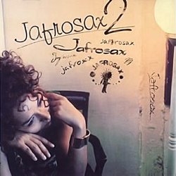 Jafrosax - Jafrosax 2 (2005)
