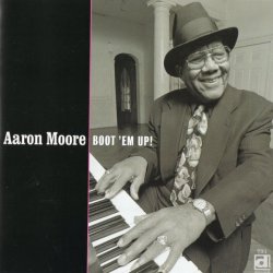 Aaron Moore - Boot 'Em Up (1998)