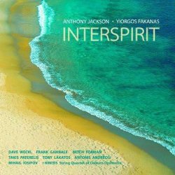 Anthony Jackson and Yiorgos Fakanas - Interspirit (2010)