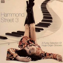 VA - Hammond Street 3: A Funky Selection Of Huge Organ Grooves (2008)
