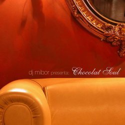 DJ Mibor presents Chocolat Soul: Cocktail Lounge (2010)