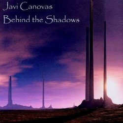 Javi Canovas - Behind The Shadows (2010)