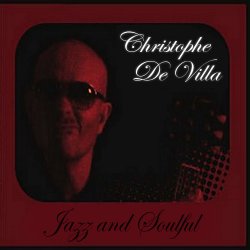 Christophe De Villa - Jazz And Soulful (2010)