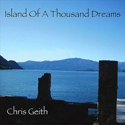 Сhris Geith - Island Of A Thousand Dreams (2010)