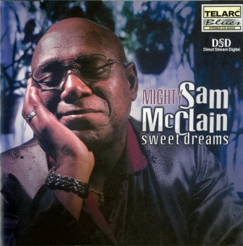 Mighty Sam McClain - Sweet Dreams (2001)
