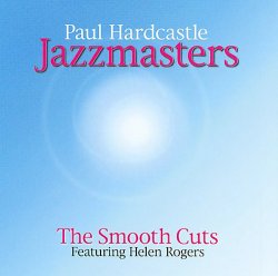 Paul Hardcastle - Jazzmasters: The Smooth Cuts (2004) 