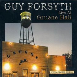 Guy Forsyth Band - Live At Gruene Hall (2010)