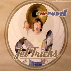 Jet Tricks - All One Word (2010)