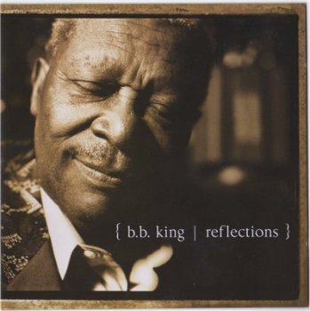 B. B. King - Reflections (2003)