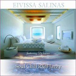 Eivissa Salinas- Soul Chill R&B Jazzy (2010)