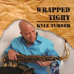 Kyle Turner - Wrapped Tight (2010)