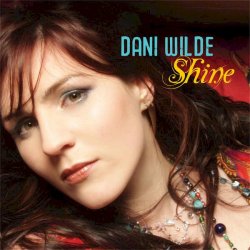 Dani Wilde - Shine (2010)