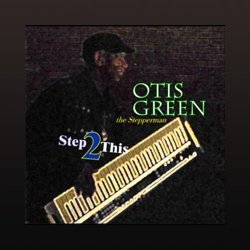 Otis Green - Step 2 This (2010)