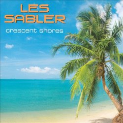 Les Sabler - Crescent Shores (2010)
