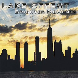 Lake Effect - Brighter Moments (2007)