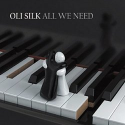 Oli Silk - All We Need (2010)