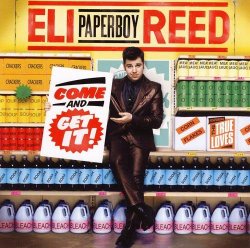 Eli Paperboy Reed - Come And Get It (2010)