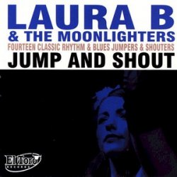 Laura B & The Moonlighters - Jump And Shout (2009)