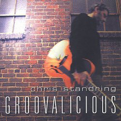 Chris Standring - Groovalicious (2003)