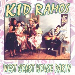 Kid Ramos - West Coast House Party (2000)