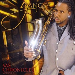 Yancyy - Sax Chronicles, Vol.1 (2010)