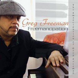 Greg Freeman - Freemancipation (2009)