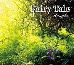 Raujika - Fairy Tale (2010)