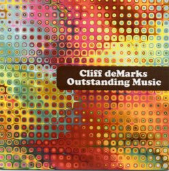 Cliff DeMarks - OM "Outstanding Music" (2010)