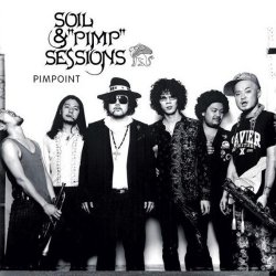 Soil & Pimp Sessions - Pimpoint (2007)