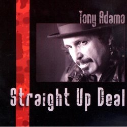 Tony Adamo - Straight Up Deal (2008) 