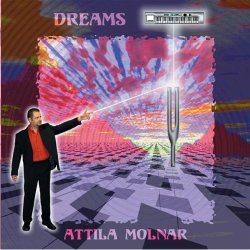 Attila Molnar - Dreams (2009)