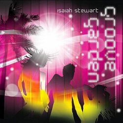 Isaiah Stewart - Groove Garden (2010)
