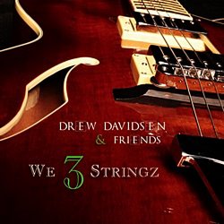 Drew Davidsen - We 3 Stringz (2010)