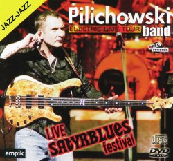 Pilichowski Band - Live Satyrblues Festival (2008)