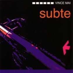 Vince Mai - Subte (2006)