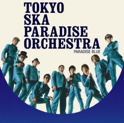 Tokyo Ska Paradise Orchestra - Paradise Blue (2009)