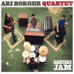 Ari Borger Quartet - Backyard Jam (2010)
