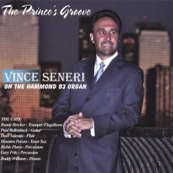 Vince Seneri - The Prince's Groove (2008)