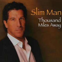 Slim Man - Thousand Miles Away (2010)