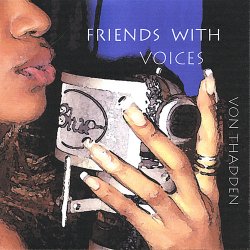Von Thadden – Friends With Voices (2008)