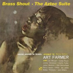 Art Farmer - Brass Shout. Aztec Suite (1959)