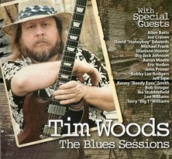 Tim Woods - The Blues Sessions (2010)