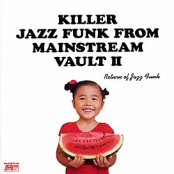 Killer Jazz Funk from Mainstream Vault II (2007)