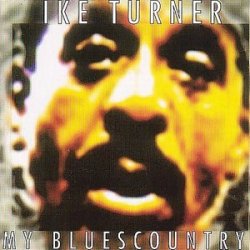 Ike Turner - My Bluescountry (2007)
