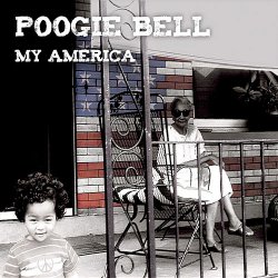 The Poogie Bell Band - My America (2010)
